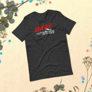 DARE Short-Sleeve Unisex T-Shirt