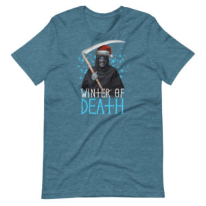 Winter of DEATH Short-Sleeve Unisex T-Shirt