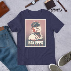 Make RAY EPPS Famous T-Shirt